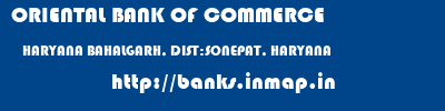ORIENTAL BANK OF COMMERCE  HARYANA BAHALGARH, DIST:SONEPAT, HARYANA    banks information 